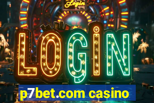 p7bet.com casino